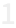 1