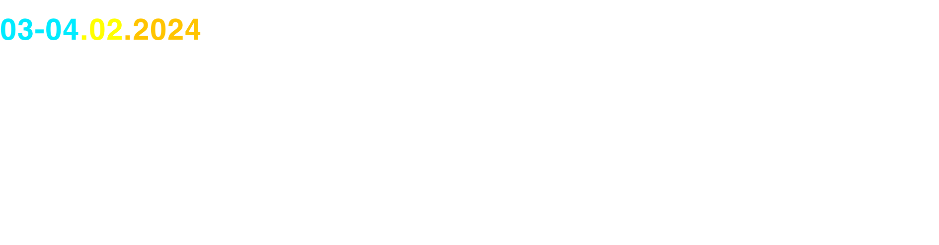 03-04.02.2024
	 11:00 / 14:45 / 17:00
	 11:00 / 14:45

