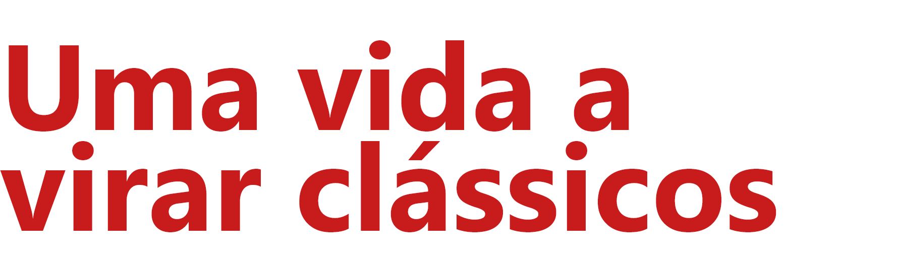 Uma vida a virar clssicos   