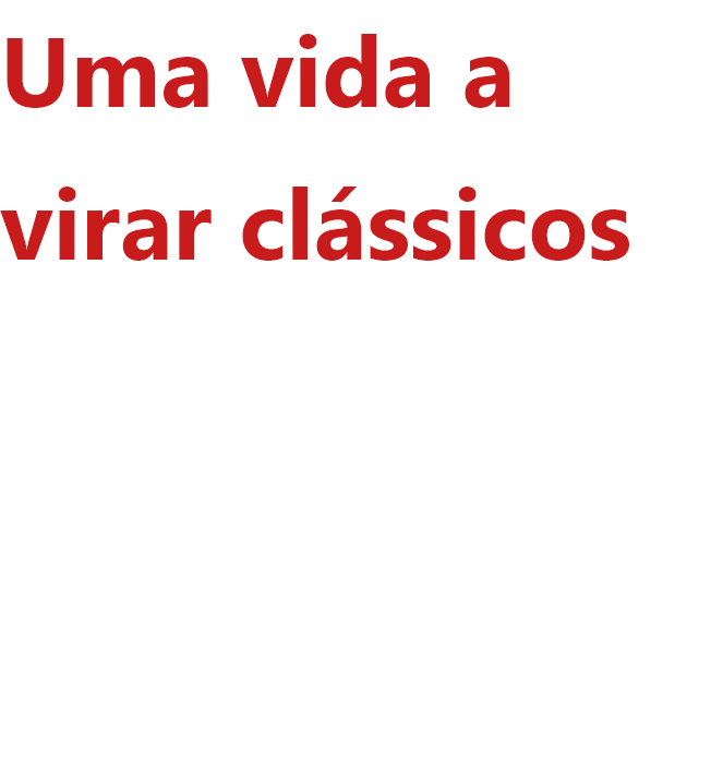 Uma vida a virar clssicos 
