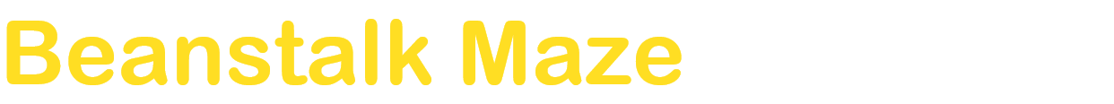 Beanstalk Maze