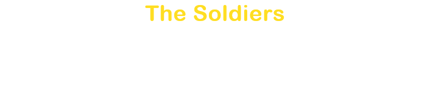 The Soldiers
Nakayama Shuhei / 
Shiina Kana /
 Araki Yuki