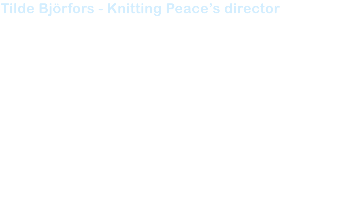 Tilde Bjrfors - Knitting Peaces director
As an artist and innovator, the director, artistic leader, playwright, and researcher Tilde Bjrfors transcends artistic boundaries. Having adopted circus as her primary language, she adeptly weaved into collabora