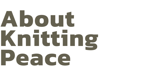 About Knitting Peace