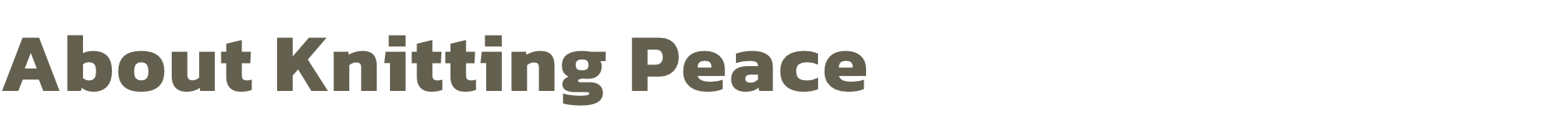 About Knitting Peace