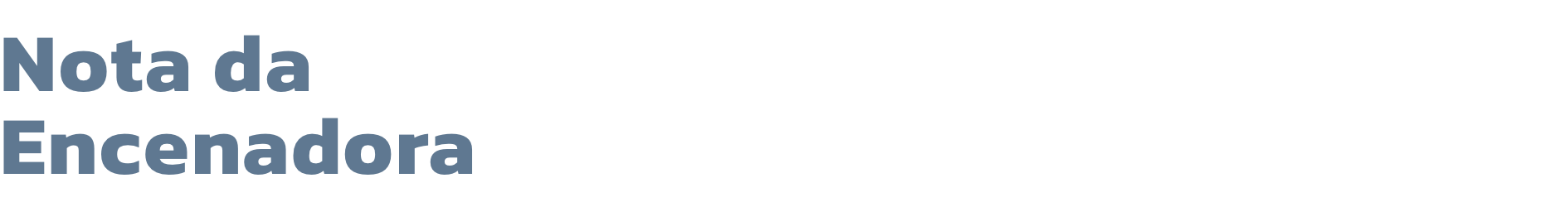 Nota da 
Encenadora