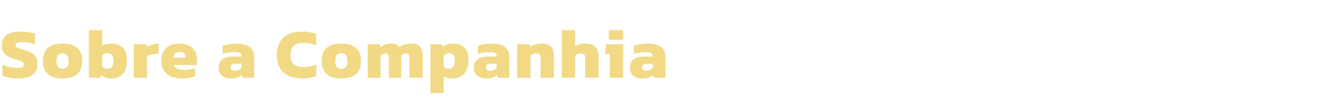 Sobre a Companhia